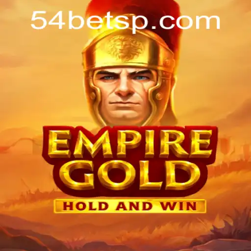 EmpireGold: Dive into the World of Strategic Conquests with 54bet