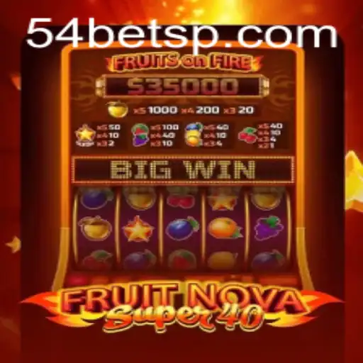 Exploring FruitNovaSuper40: A Modern Slot Experience with 54bet